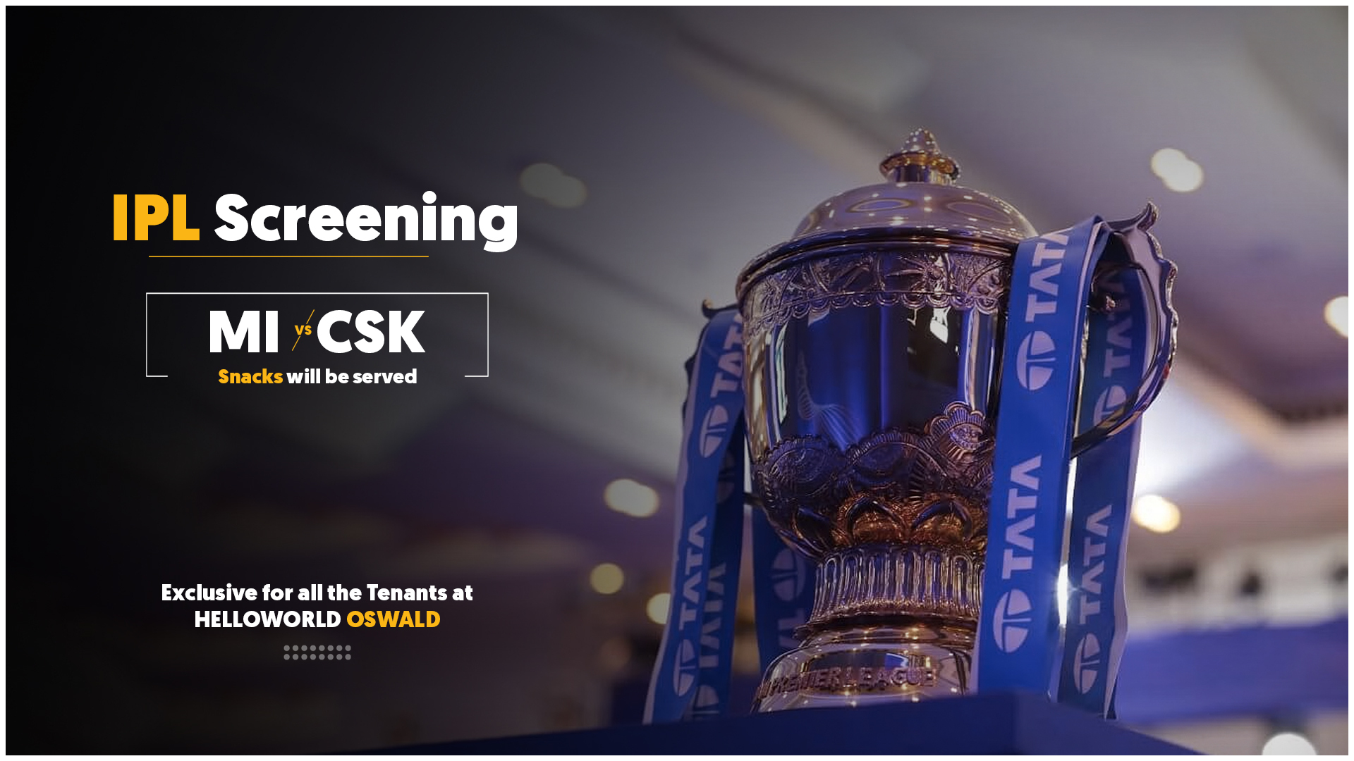 HelloWorld event IPL Screening 