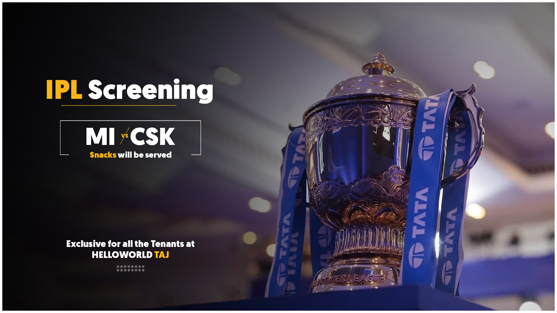 HelloWorld event IPL Screening 